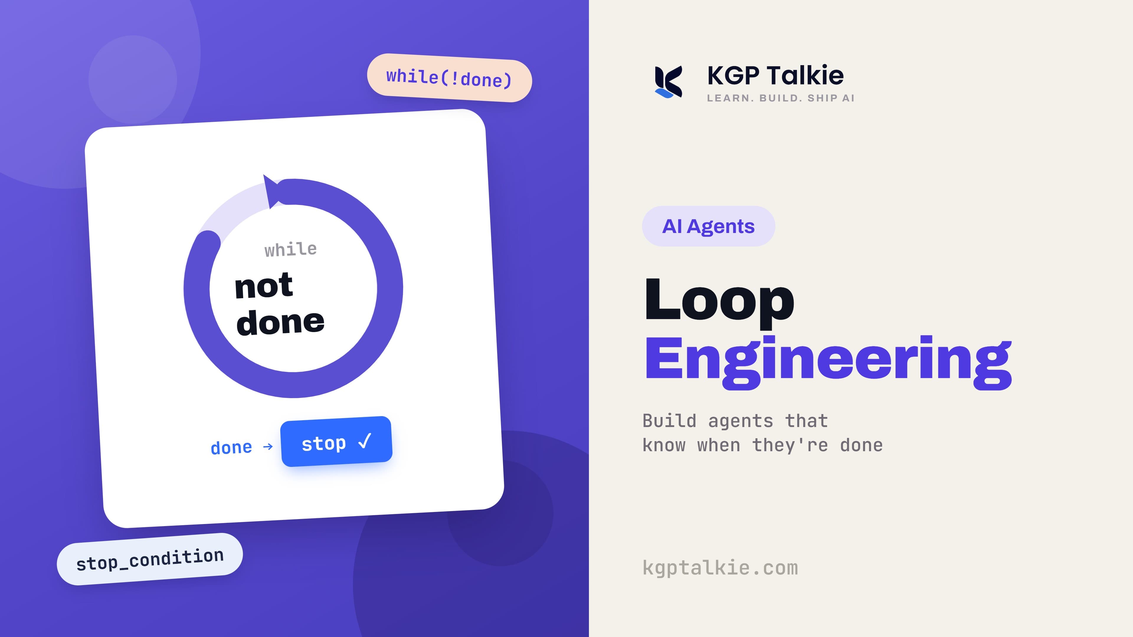 Loop Engineering: How to Build AI Agents That Know When They Are Done